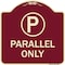 Signmission Parallel Parking Only with Graphic Heavy-Gauge Aluminum Architectural Sign A-DES-BU-1818-23507 - alternate 1
